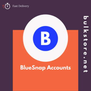 Buy BlueSnap Accounts